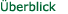 &Uuml;berblick